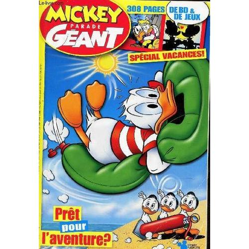 Mickey Parade Geant - N°341 / Special Vacances ! / Pret Pour L'aventure, Etc...