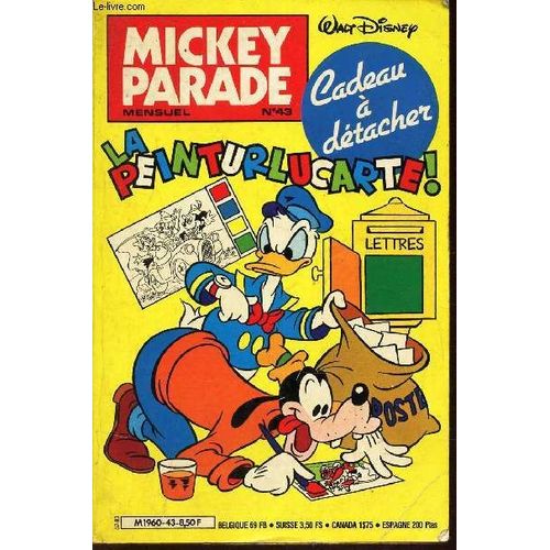 Mickey Parade - N°43 / Le Roman D'un Donald Pauvre / Donald, Le Eros De La Pioche! / Donald Et Le Conditionneur / Mickey Contre Le Fantome Solitaire ...