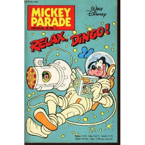 Mickey Parade - N°89 / Relax,  Dingo! / Mickey Et La Magnon 777 / Dingo : La Grande Menace / Qui En Veut A Mickey? / Gontran Défie Donald / La Revolte Des Marie.