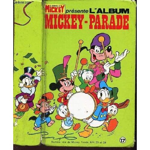 L'album Mickey-Parade N°17 - Numero Relie De Mickey Parade N°S 23 Et 24 / Oncle Picsou Et L'ile Fantome / Once Picsou Fait Du Cinema  /Mickey Et La Momie Du Pharaon .. /Mickey Contre Les ...