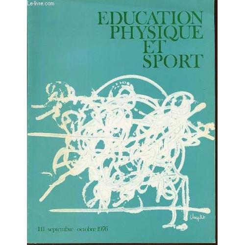 Education Physique Et Sport N°141 / Septembre-Octobre 1976 - C. Piard Barres Fixes, Barres Asymétriques : Un Programme Communtiers Temps Pédagogique N. La Mou Roux, M. Las S. Pesquie, P. ...