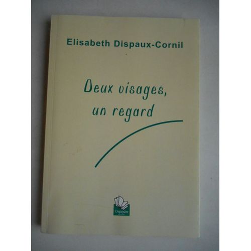 Deux Visages , Un Regard