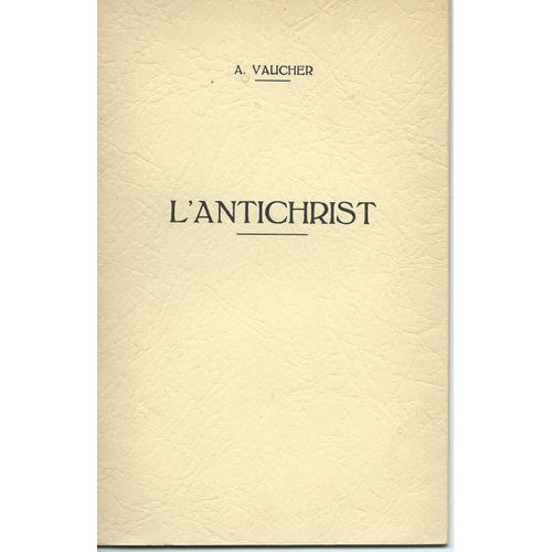 L'antichrist ( Exemplaire Avec Envoi / Dédicace Manuscrite De L'auteur )