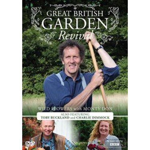 Great British Garden Revival: Wild Flowers With Monty Don [Dvd]