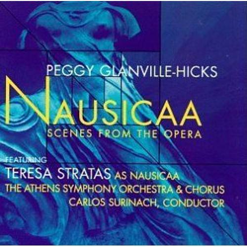 Glanville-Hicks: Nausicaa- Scenes From The Opera