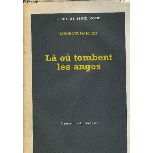La Ou Tombent Les Anges -Le Monde - Une Nouvelle Inedite