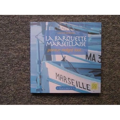La Barquette Marseillaise Pointue Malgré