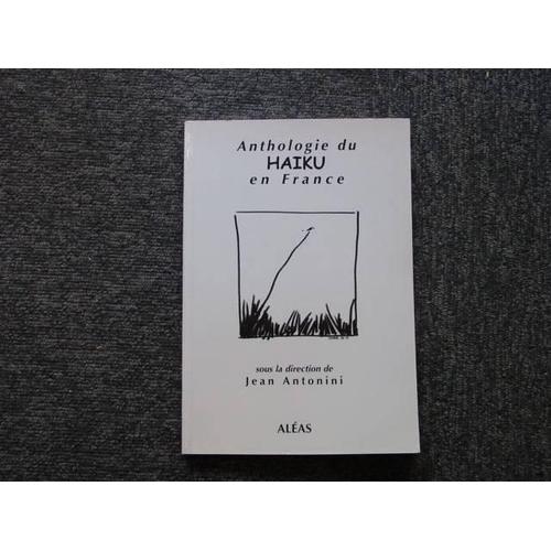 Anthologie Du Haku En France.