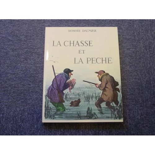 La Chasse Et La Pêche.