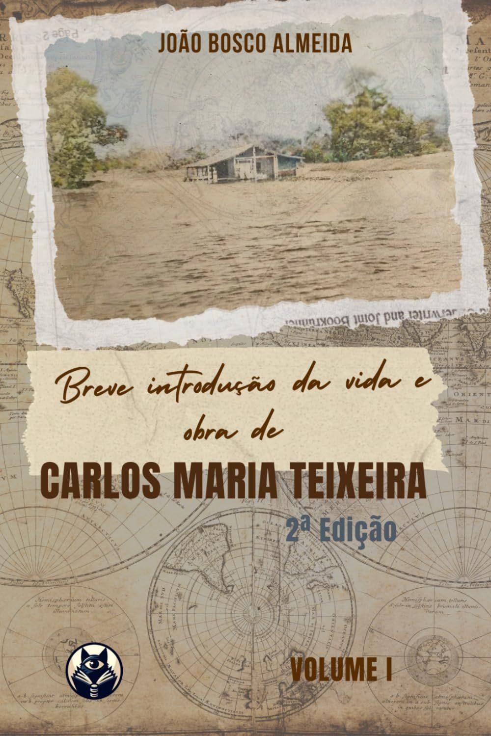 Breve Introdução À Vida E Obra De Carlos Maria Teixeira: 2ª Edição