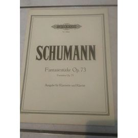 Schumann,Fantasiestucke Op.73 Ausgabe Fur Klarinette Und Klavier.Edition Peters Ne.2366