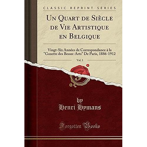 Hymans, H: Quart De Siècle De Vie Artistique En Belgique, Vo