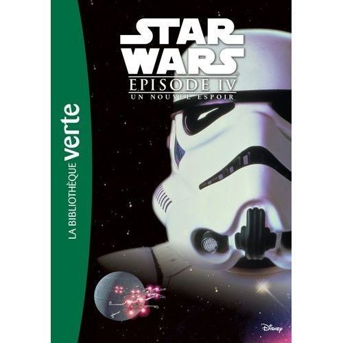 Star Wars Episode Iv : Un Nouvel Espoir