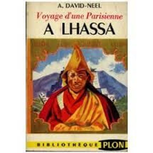 Voyage D'une Parisienne A Lhassa