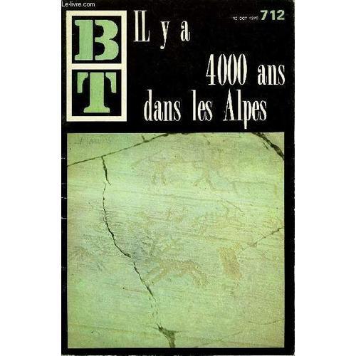 Bibliotheque De Travail N°712 - Il Y A 4000 Ans Dans Les Alpes