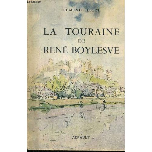 La Touraine De Rene Boylesve.