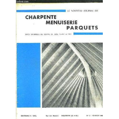 Nouveau Journal De Charpente Menuiserie Parquets - Revu Technique Du Travail Du Bois Et Du Pvc N°2 Fevrier 1965 - Chalet De Ski Dans Le Jura - Façade D'un Immeuble À Nantes - Porte D'entrée ...