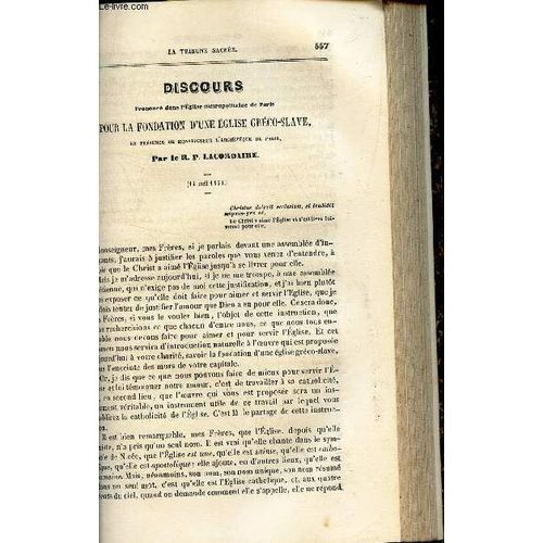 Disocurs Pour La Fondation D'une Eglise Greco-Slave / De L'influence Religieuse Sur La Famille / Le Christianisme Seul A Une Valeur Dogmatique, Rationelle Et Conservatrice / Sermon Sur Les ...