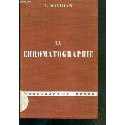 La Chromatographie - Monographies Dunod