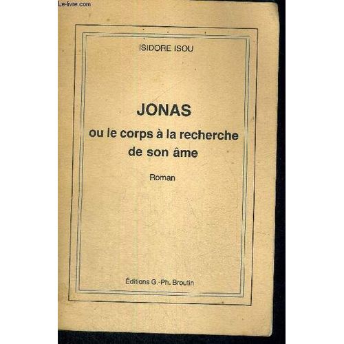 Jonas -  Ou Le Corps A La Recherche De Son Ame