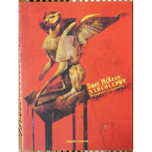 Dave Mckean : Narcolepsy Retrospectieve Tentoonstelling Exhibition Catalogue