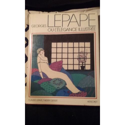 Georges Lepape Ou L Élégance  Illustrée