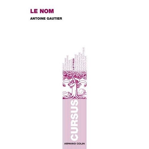 Le Nom - Méthodes Et Notions