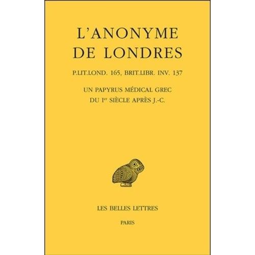 L'anonyme De Londres - Un Papyrus Médical Grec Du Ier Siècle Après J-C