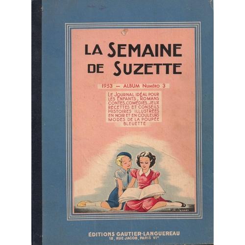 La Semaine De Suzette (Album Numéro 3) Du N°35 Du 30 Juillet 1953 Au N°52 Du 26 Novembre 1953 