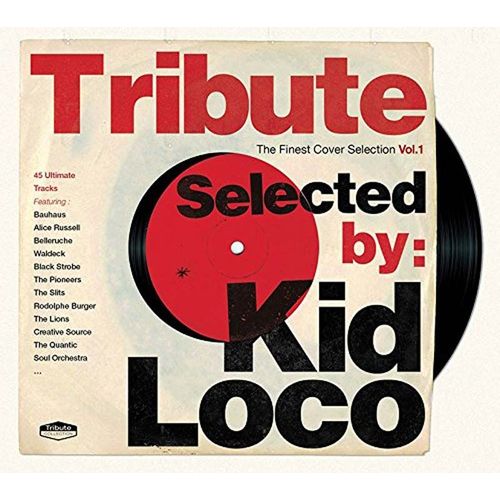 Tribute By Kid Loco : The Finest Cover Selection Vol.1