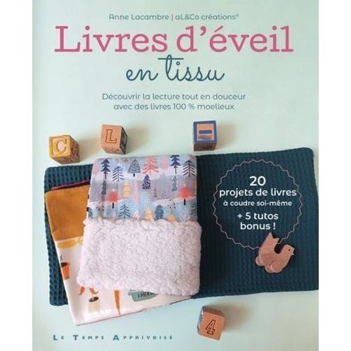 Livres D'éveil En Tissu - Découvrir La Lecture Tout En Douceur Avec Des Livres 100 % Moelleux