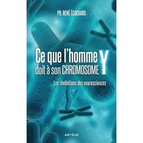 Ce Que L'homme Doit À Son Chromosomey