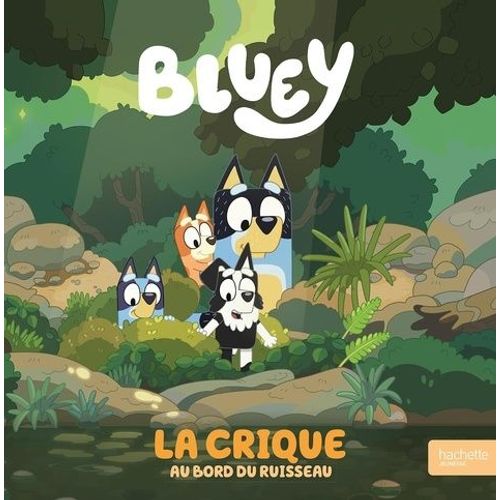 Bluey - La Crique - Au Bord Du Ruisseau