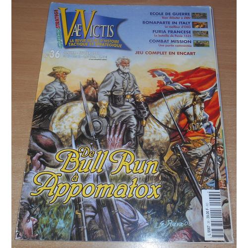 Vae Victis 36 La Revue Du Jeu D'histoire Tactique Et Stratégique De Bull Run À Appomatox, École De Guerre Dbn Bonaparte En Italie Bataille De Pavie 2001