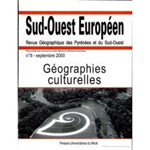 Géograpies Culturelles - Sud Ouest Européen N°8 - Septembre 2000
