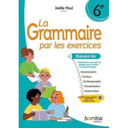 La Grammaire Par Les Exercices 6e Itinéraire Bis - Cahier D'exercices