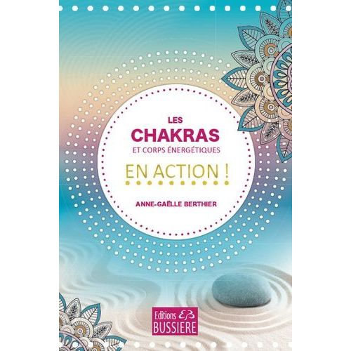 Les Chakras Et Corps Énergétiques En Action !