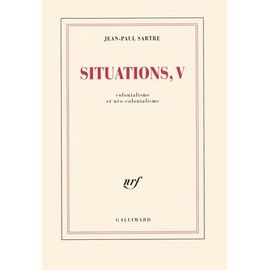 Situations - Tome 5, Colonialisme Et Néo-Colonialisme