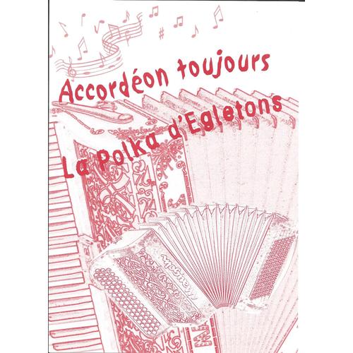 Accordéon Toujours (Tango) + La Polka D'egletons