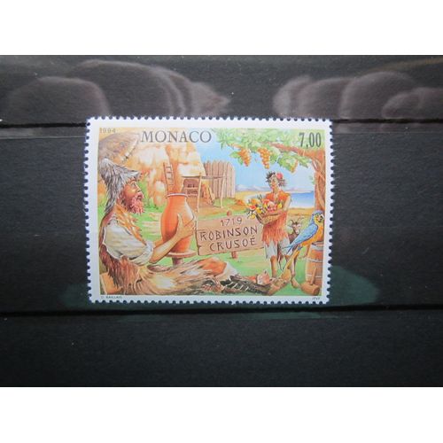 Monaco. Timbre N° 1964 (1994). 275eme Anniversaire De La Parution De L Oeuvre De Daniel De Foe "Robinson Crusoe".
