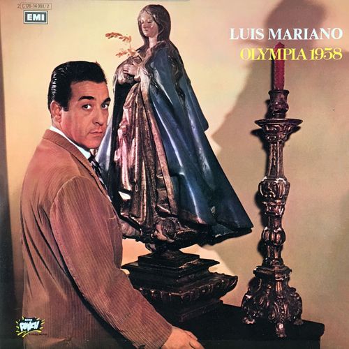 Emi 2 C176-14991/2 - Luis Mariano - Olympia 1958 : Histoire D'un Amour, Maman La Plus Belle Du Monde, Dans Le Bleu Du Ciel Bleu, Patricia, Granada, Le Tequila (Voir Suite)