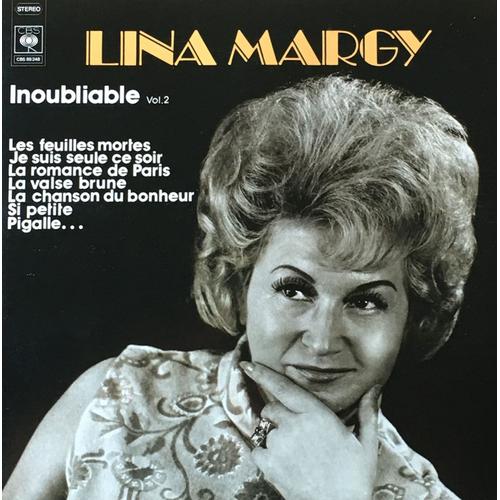 Cbs 88248 - Lina Margy - "Inoubliable"  (Album 2 Disques) :  Les Feuilles Mortes,  Le Plus Beau Tango Du Monde, La Valse Brune, Paris Je T'aime, Ça C'est Paris, (Voir Suite) ..