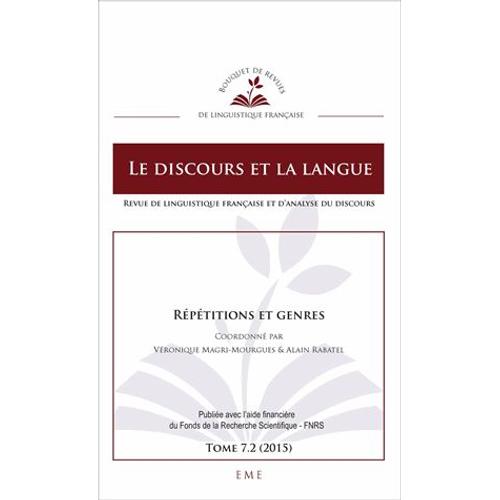 Le Discours Et La Langue N° 7.2/2015 - Répétitions Et Genres