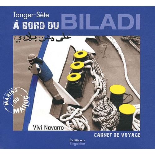 A Bord Du Biladi - Carnet De Voyages Tanger-Sète