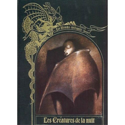 Les Mondes Enchantés, Les Créatures De La Nuit