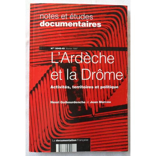 Notes & (Et) Études Documentaires - N° 5048/5049 - L'ardèche Et La Drôme.