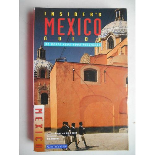 Insider's Guide   Mexico De Beste Keus Voor Reizigers