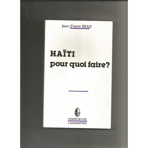 Haiti Pour Quoi Faire