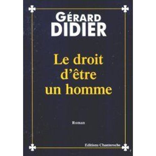Le Droit D'etre Un Homme