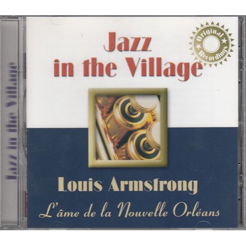 Jazz In The Village " Louis Armstrong, L'âme De La Nouvelle Orléans ".